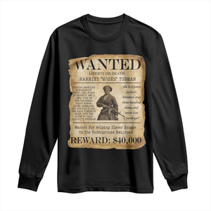 Harriet Tubman Wanted Reward Poster Long Sleeve Shirt Liberty Or Death