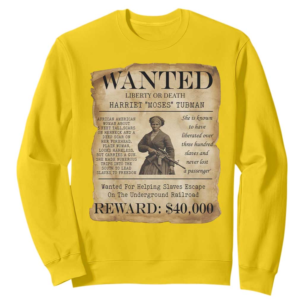 Harriet Tubman Wanted Reward Poster Sweatshirt Liberty Or Death