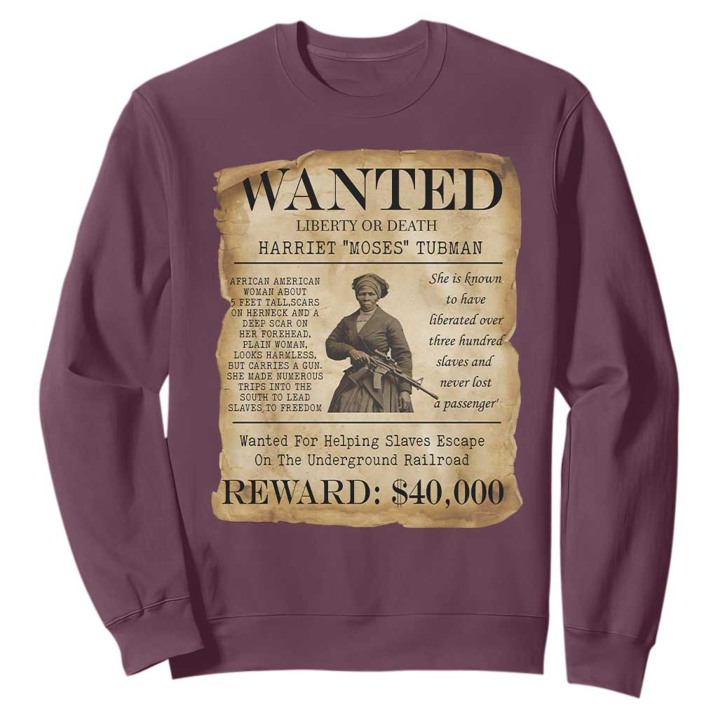 Harriet Tubman Wanted Reward Poster Sweatshirt Liberty Or Death