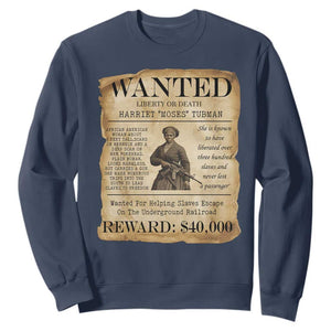 Harriet Tubman Wanted Reward Poster Sweatshirt Liberty Or Death