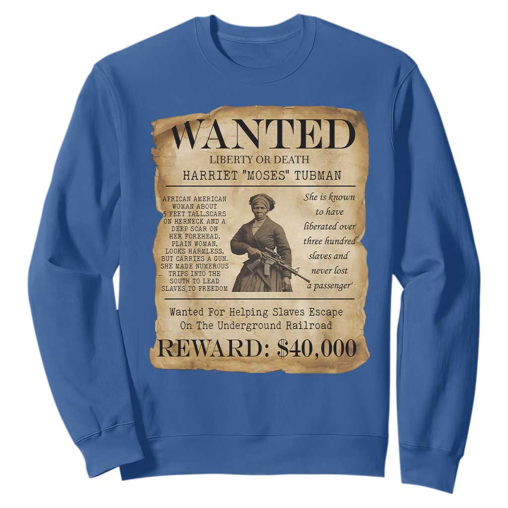 Harriet Tubman Wanted Reward Poster Sweatshirt Liberty Or Death