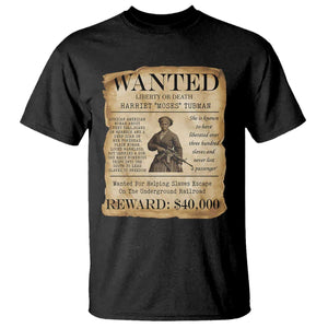 Harriet Tubman Wanted Reward Poster T Shirt Liberty Or Death