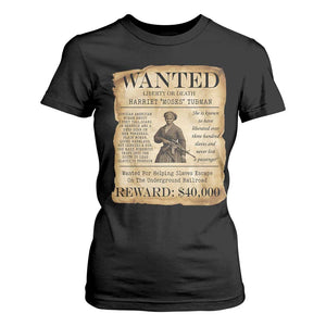 Harriet Tubman Wanted Reward Poster T Shirt For Women Liberty Or Death