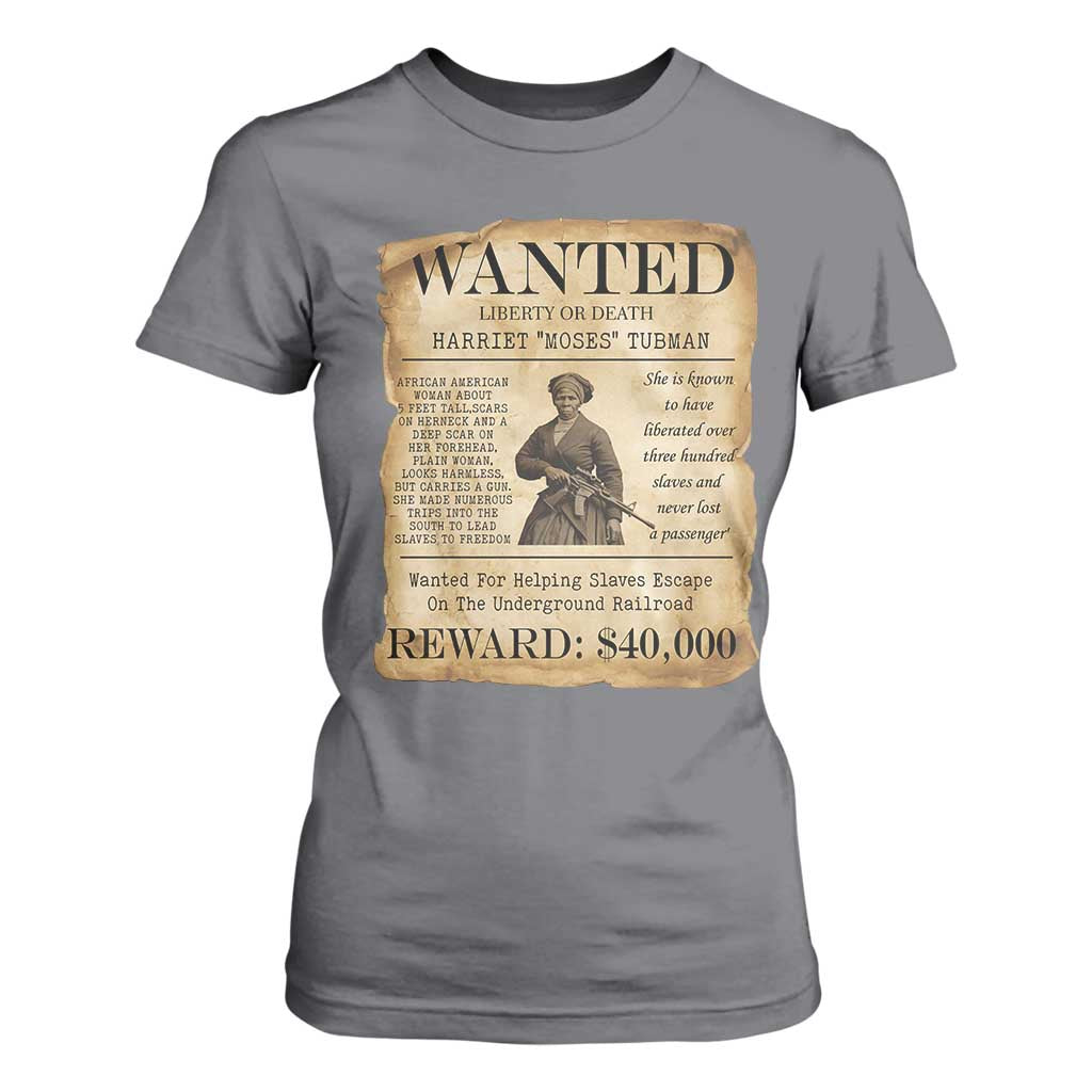 Harriet Tubman Wanted Reward Poster T Shirt For Women Liberty Or Death