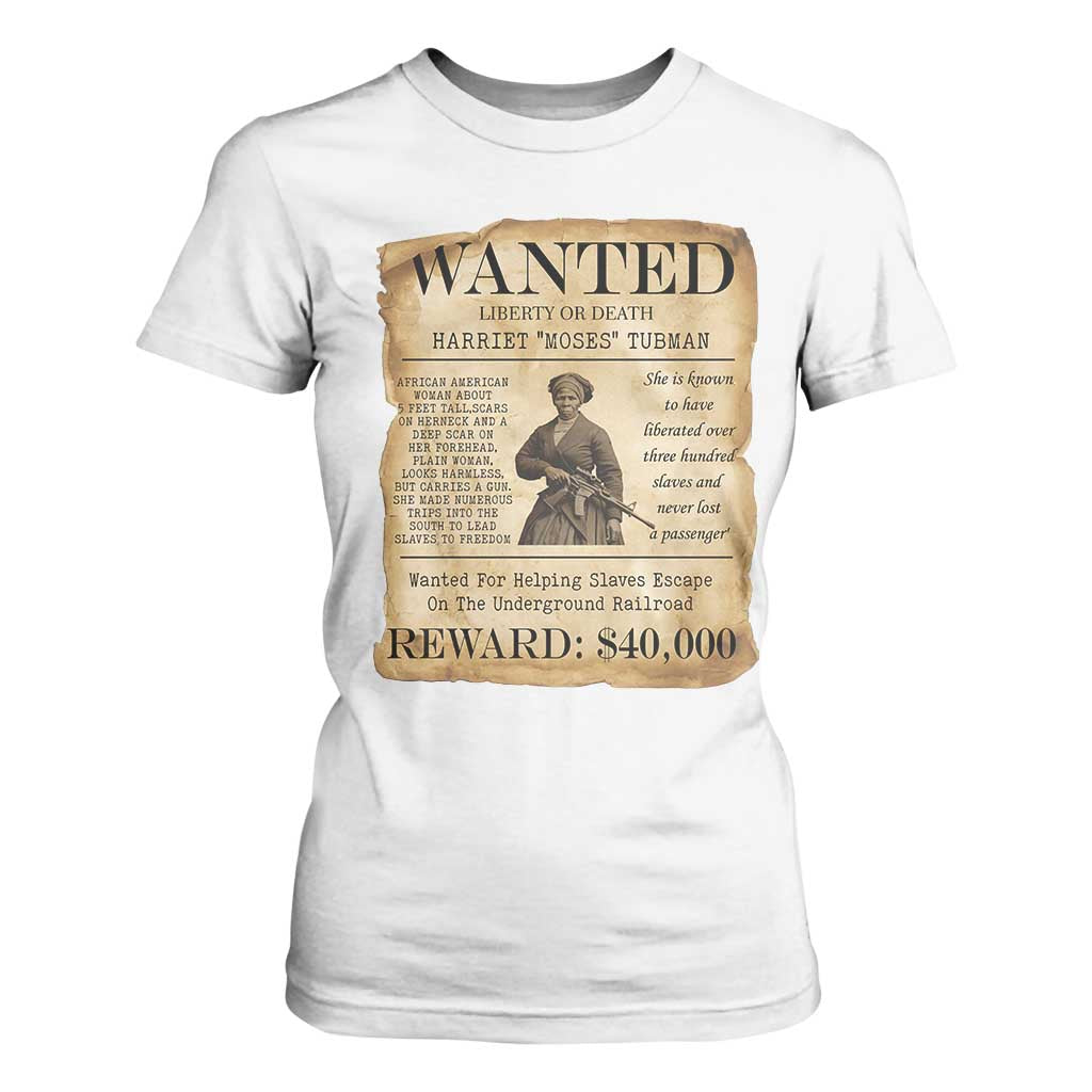Harriet Tubman Wanted Reward Poster T Shirt For Women Liberty Or Death