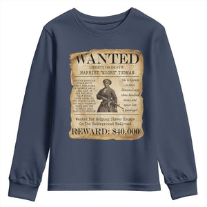 Harriet Tubman Wanted Reward Poster Youth Sweatshirt Liberty Or Death
