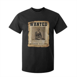 Harriet Tubman Wanted Reward Poster T Shirt For Kid Freedom Or Death
