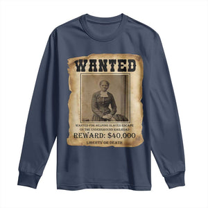 Harriet Tubman Wanted Reward Poster Long Sleeve Shirt Freedom Or Death