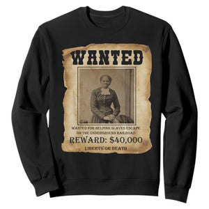 Harriet Tubman Wanted Reward Poster Sweatshirt Freedom Or Death