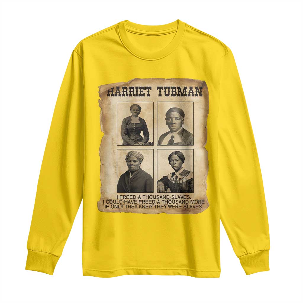Vintage Harriet Tubman Poster Long Sleeve Shirt I Freed A Thousand People