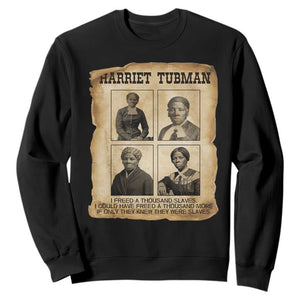 Vintage Harriet Tubman Poster Sweatshirt I Freed A Thousand People