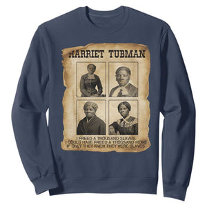 Vintage Harriet Tubman Poster Sweatshirt I Freed A Thousand People
