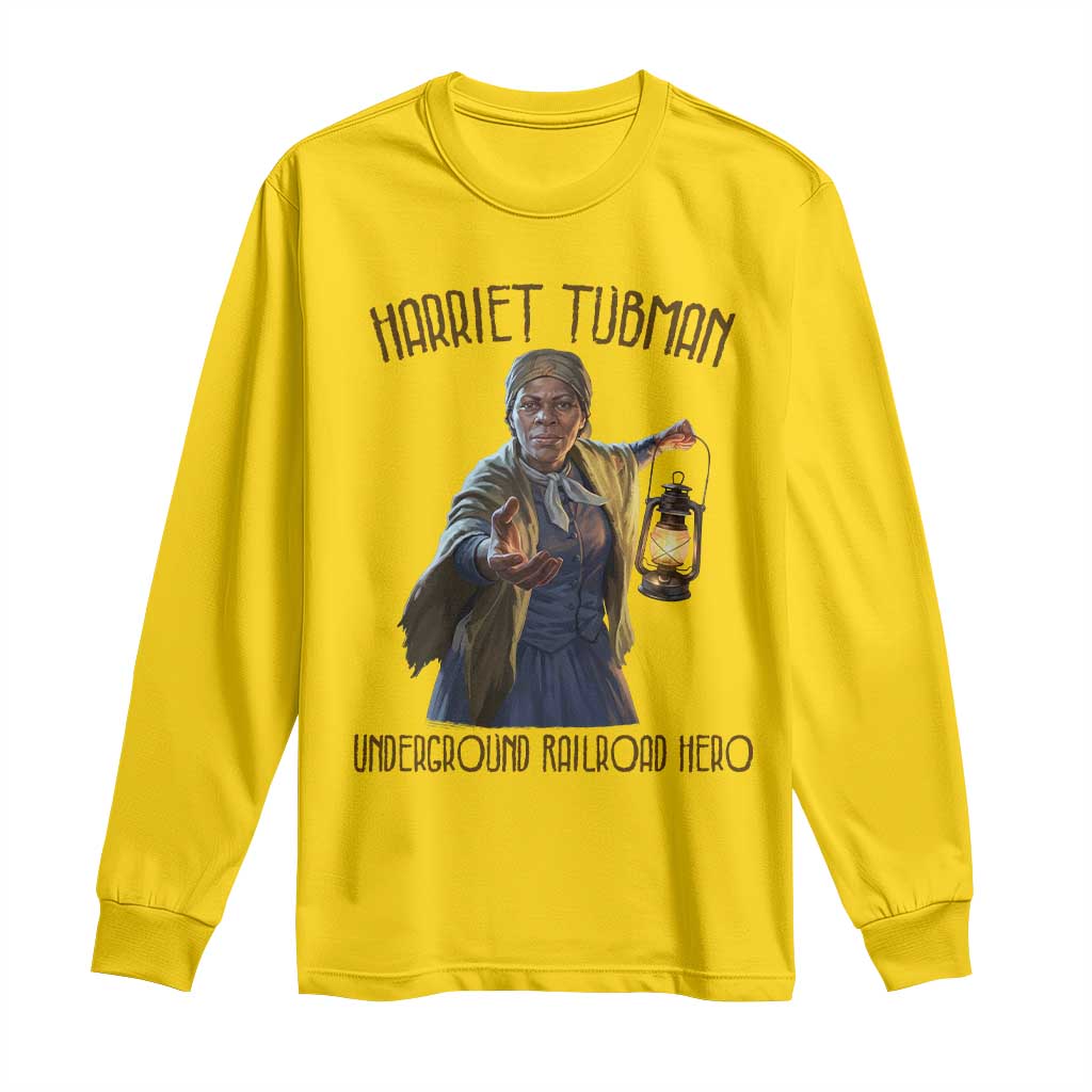 Harriet Tubman Long Sleeve Shirt Underground Railroad Hero Black History Month Gift