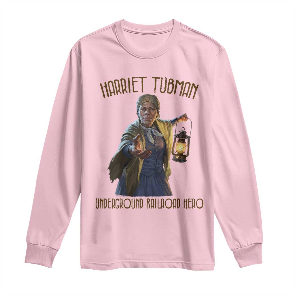 Harriet Tubman Long Sleeve Shirt Underground Railroad Hero Black History Month Gift