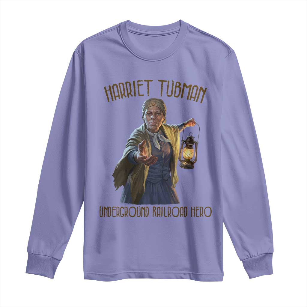 Harriet Tubman Long Sleeve Shirt Underground Railroad Hero Black History Month Gift