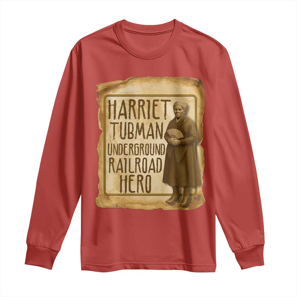 Underground Railroad Hero Harriet Tubman Long Sleeve Shirt Feminist History Gift