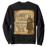 Underground Railroad Hero Harriet Tubman Sweatshirt Feminist History Gift