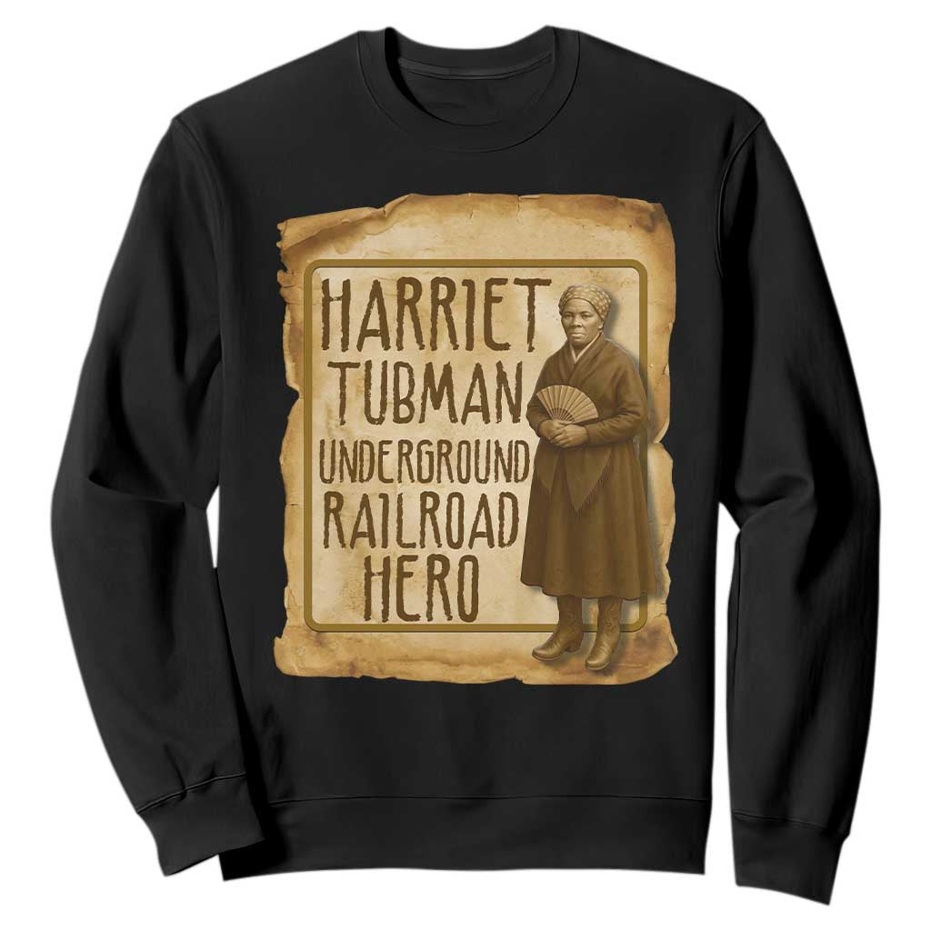 Underground Railroad Hero Harriet Tubman Sweatshirt Feminist History Gift