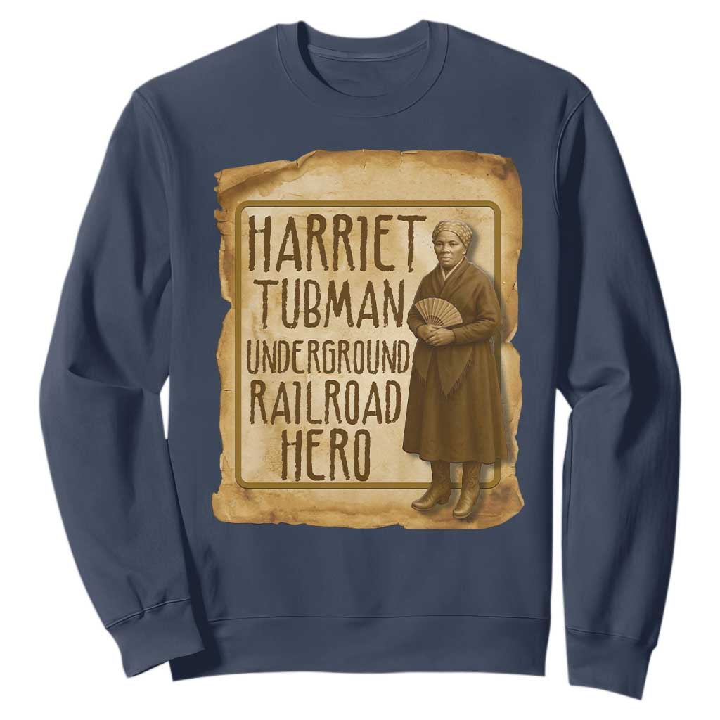 Underground Railroad Hero Harriet Tubman Sweatshirt Feminist History Gift