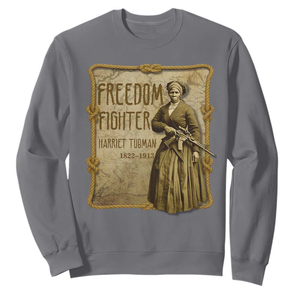 Harriet Tubman Freedom Fighter Sweatshirt Feminist History Gift