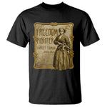 Harriet Tubman Freedom Fighter T Shirt Feminist History Gift