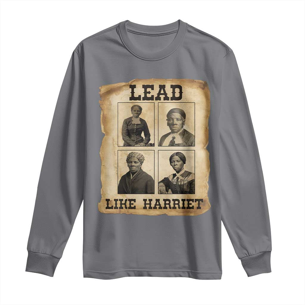 Vintage Harriet Tubman Poster Long Sleeve Shirt Lead Like Harriet