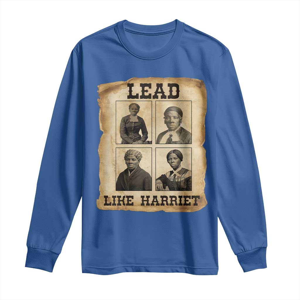 Vintage Harriet Tubman Poster Long Sleeve Shirt Lead Like Harriet