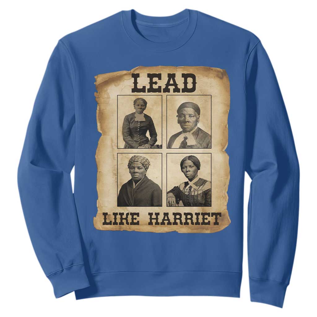 Vintage Harriet Tubman Poster Sweatshirt Lead Like Harriet