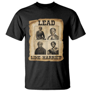 Vintage Harriet Tubman Poster T Shirt Lead Like Harriet
