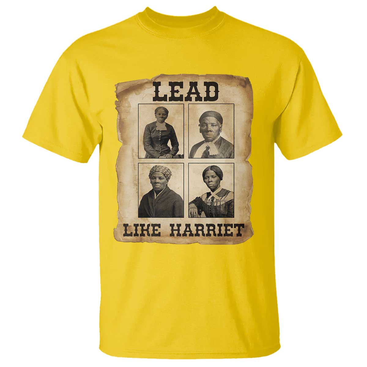Vintage Harriet Tubman Poster T Shirt Lead Like Harriet