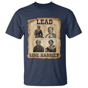 Vintage Harriet Tubman Poster T Shirt Lead Like Harriet