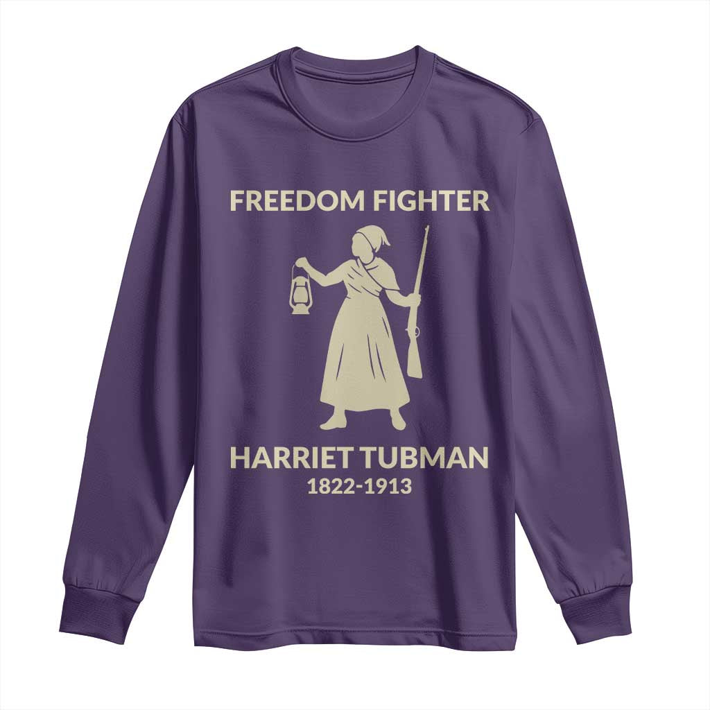 Harriet Tubman Freedom Fighter Long Sleeve Shirt History Lover Gift