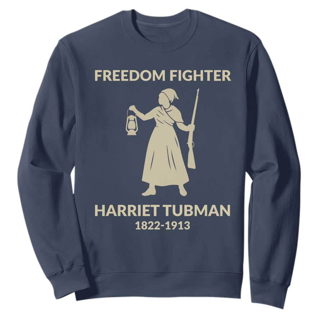 Harriet Tubman Freedom Fighter Sweatshirt History Lover Gift