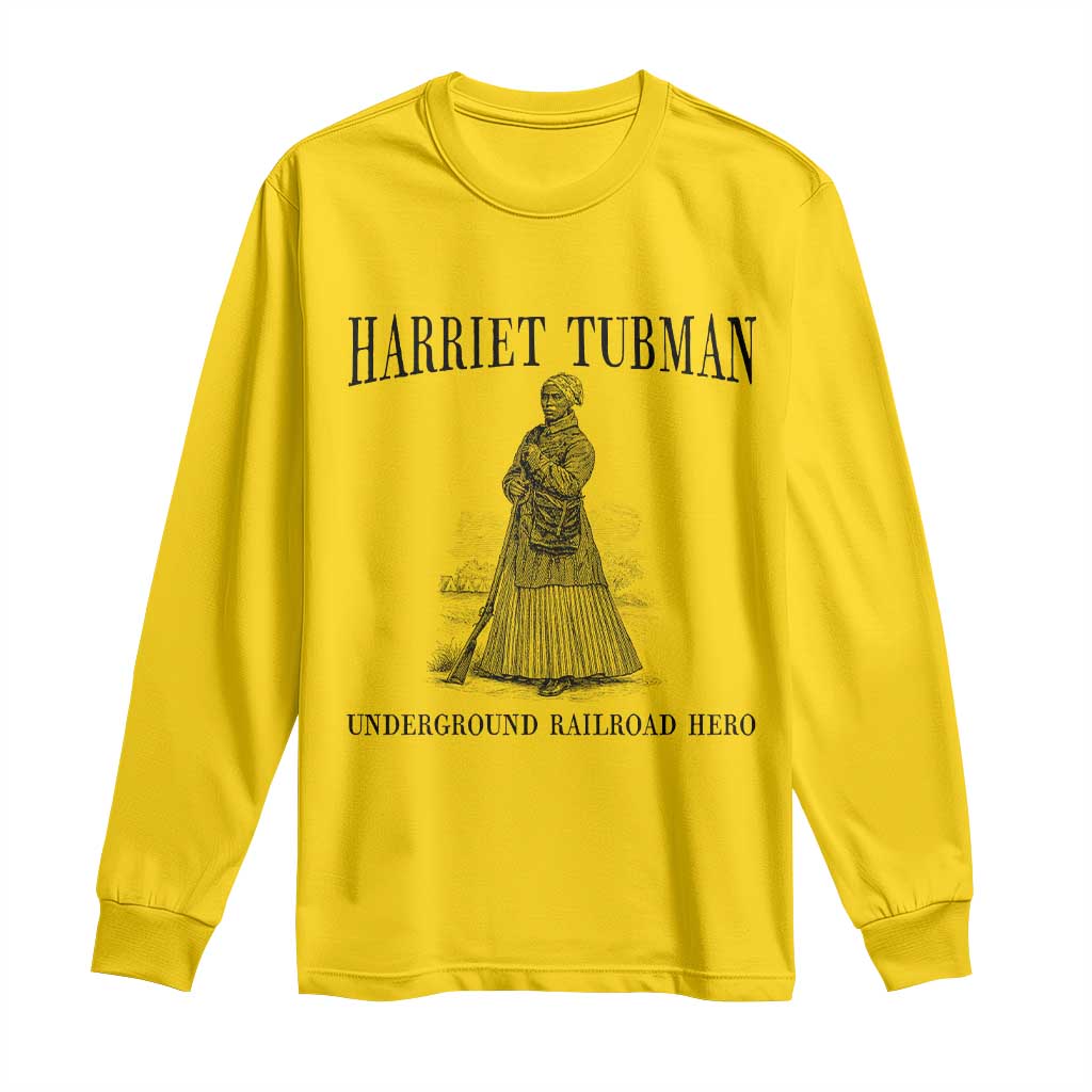Harriet Tubman Long Sleeve Shirt Underground Railroad Freedom Leader