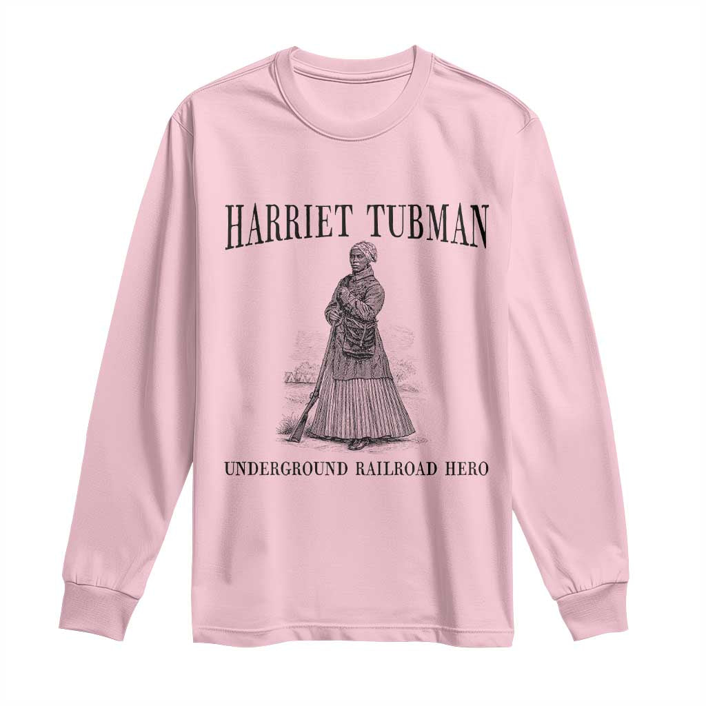 Harriet Tubman Long Sleeve Shirt Underground Railroad Freedom Leader