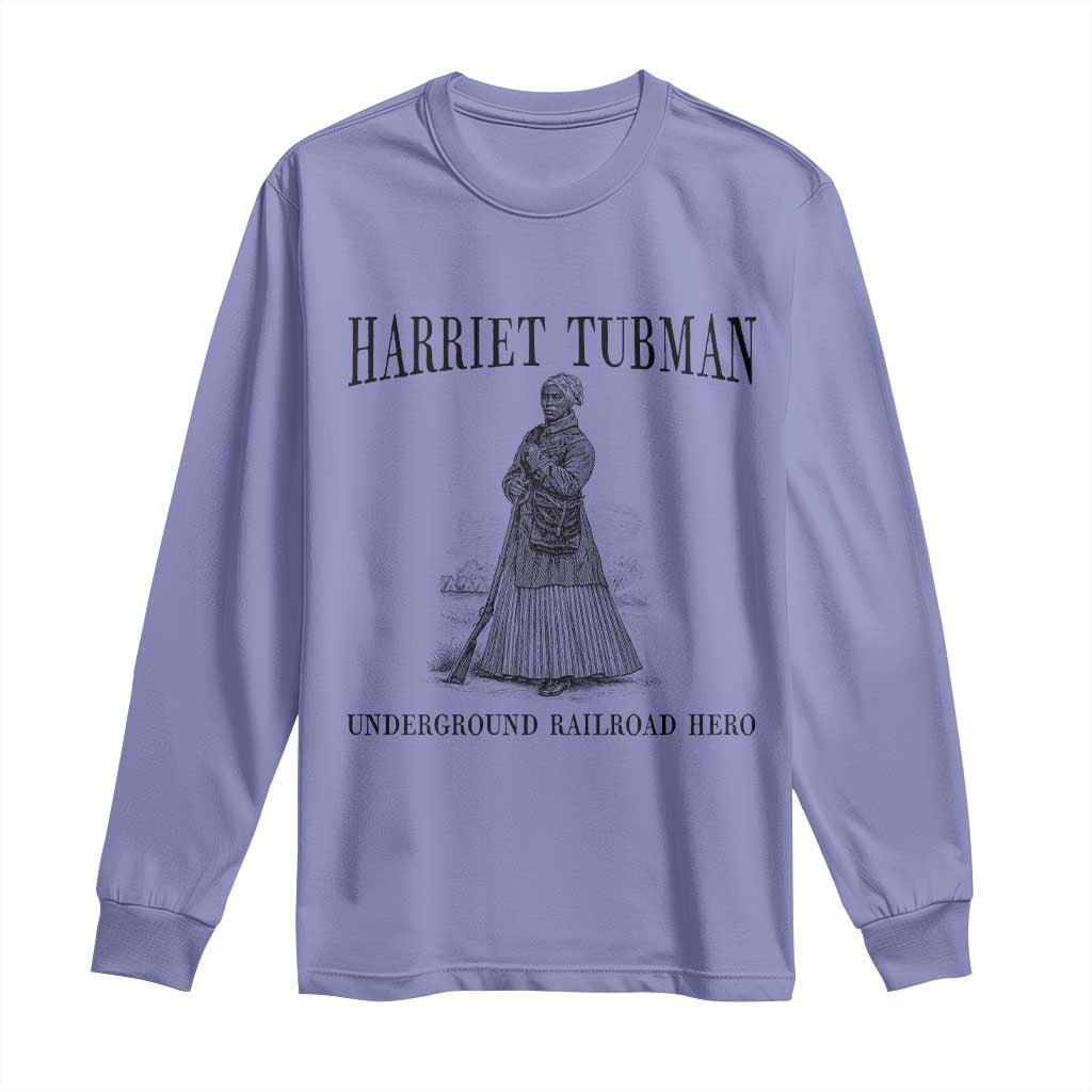 Harriet Tubman Long Sleeve Shirt Underground Railroad Freedom Leader