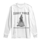 Harriet Tubman Long Sleeve Shirt Underground Railroad Freedom Leader