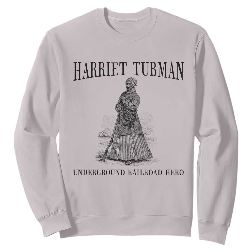 Harriet Tubman Sweatshirt Underground Railroad Freedom Leader