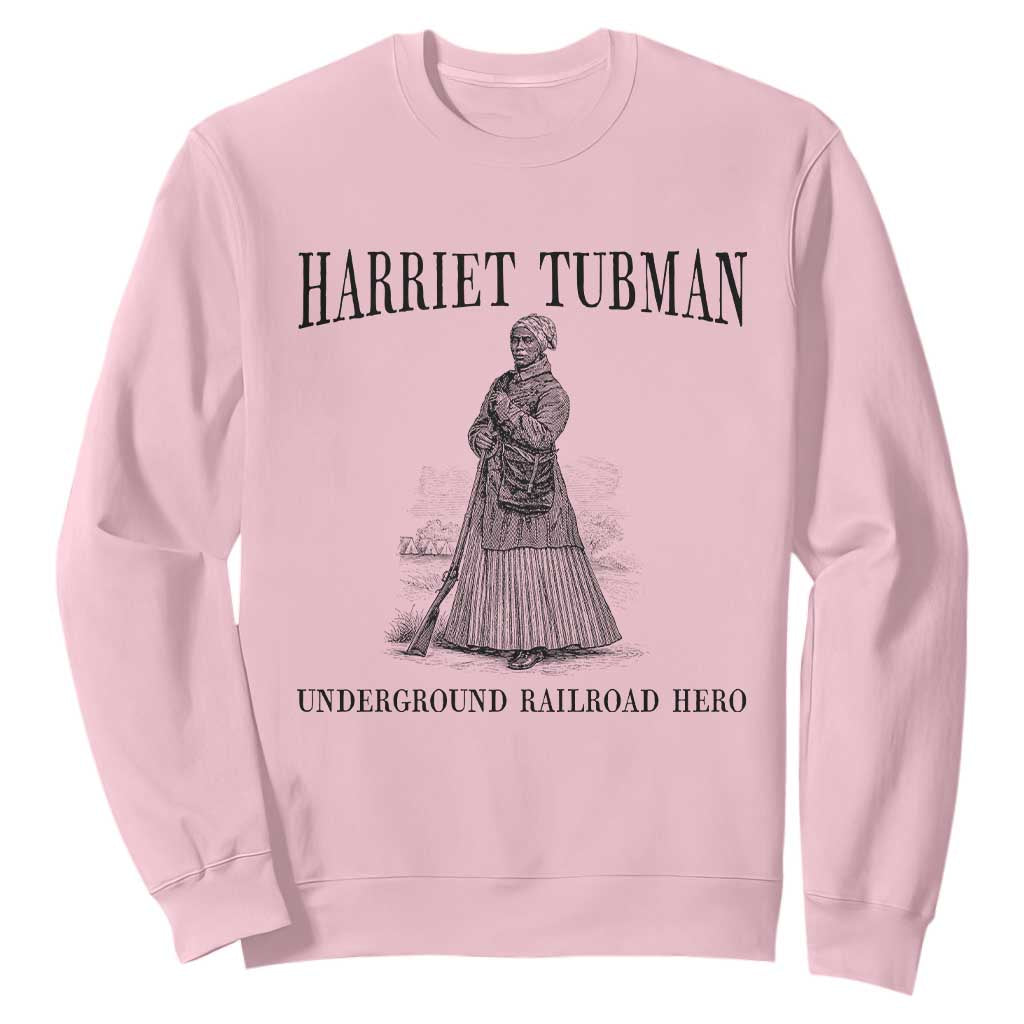 Harriet Tubman Sweatshirt Underground Railroad Freedom Leader