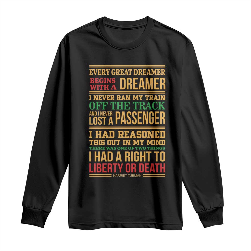 Harriet Tubman Powerful Quote Long Sleeve Shirt Strong Black Women Pride