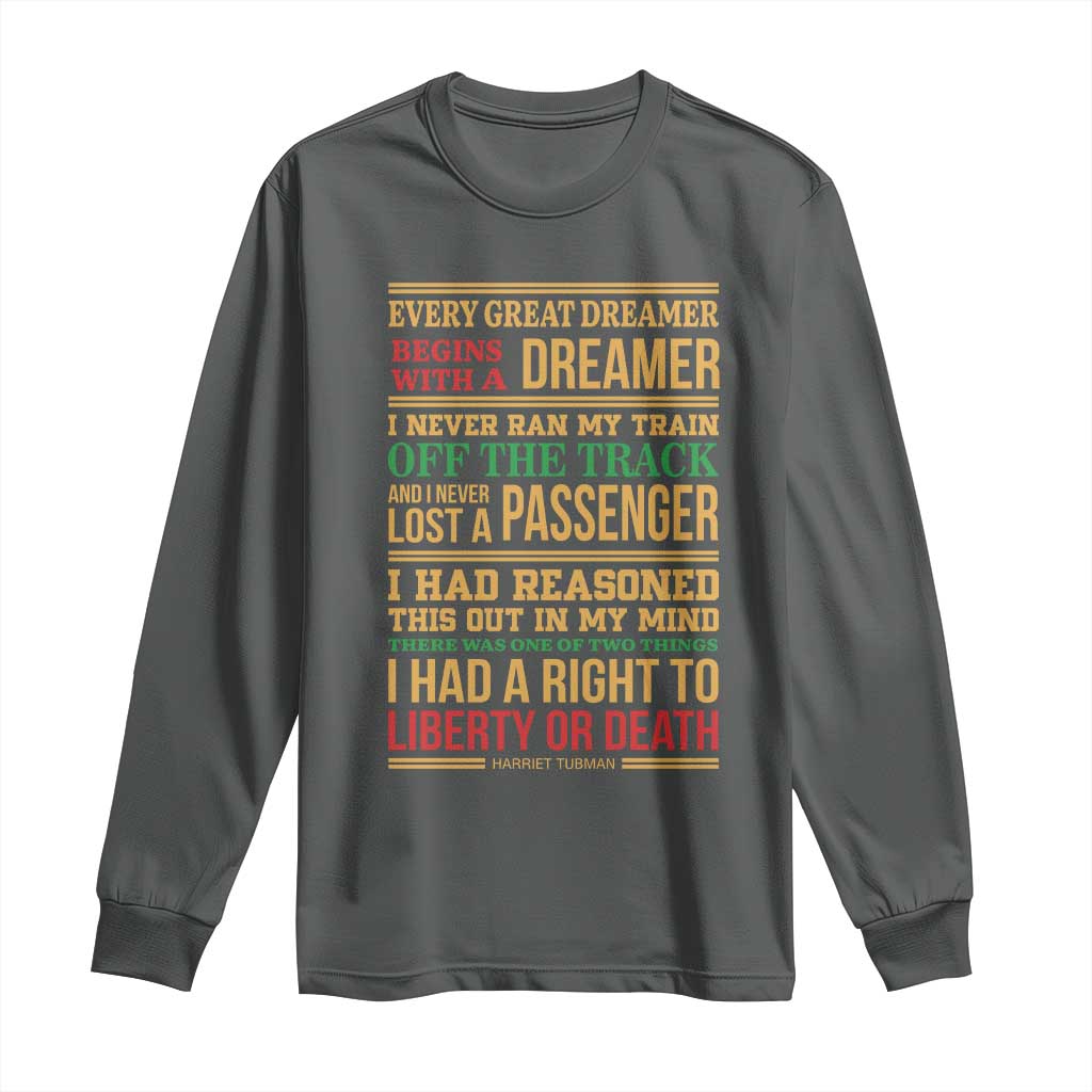 Harriet Tubman Powerful Quote Long Sleeve Shirt Strong Black Women Pride
