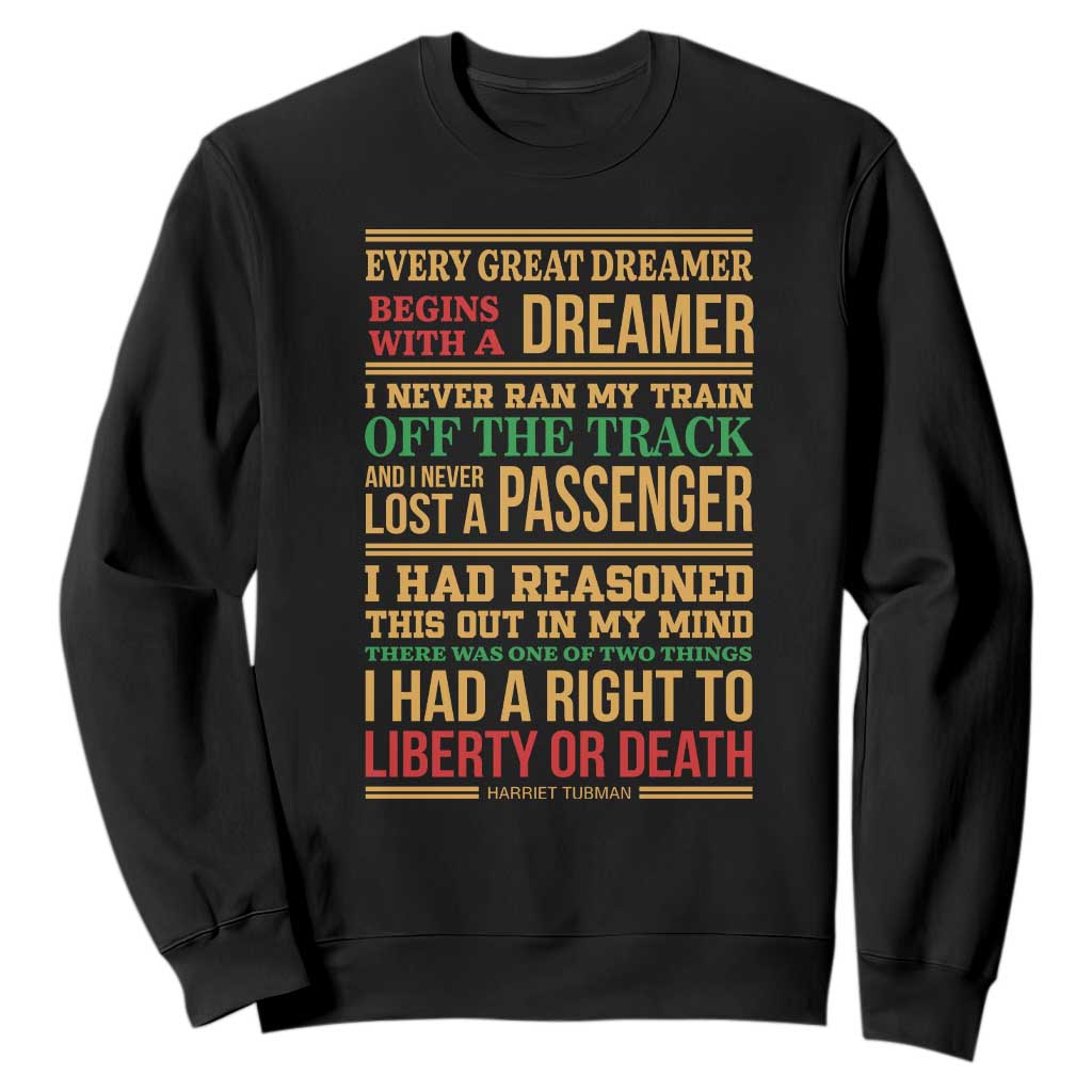 Harriet Tubman Powerful Quote Sweatshirt Strong Black Women Pride