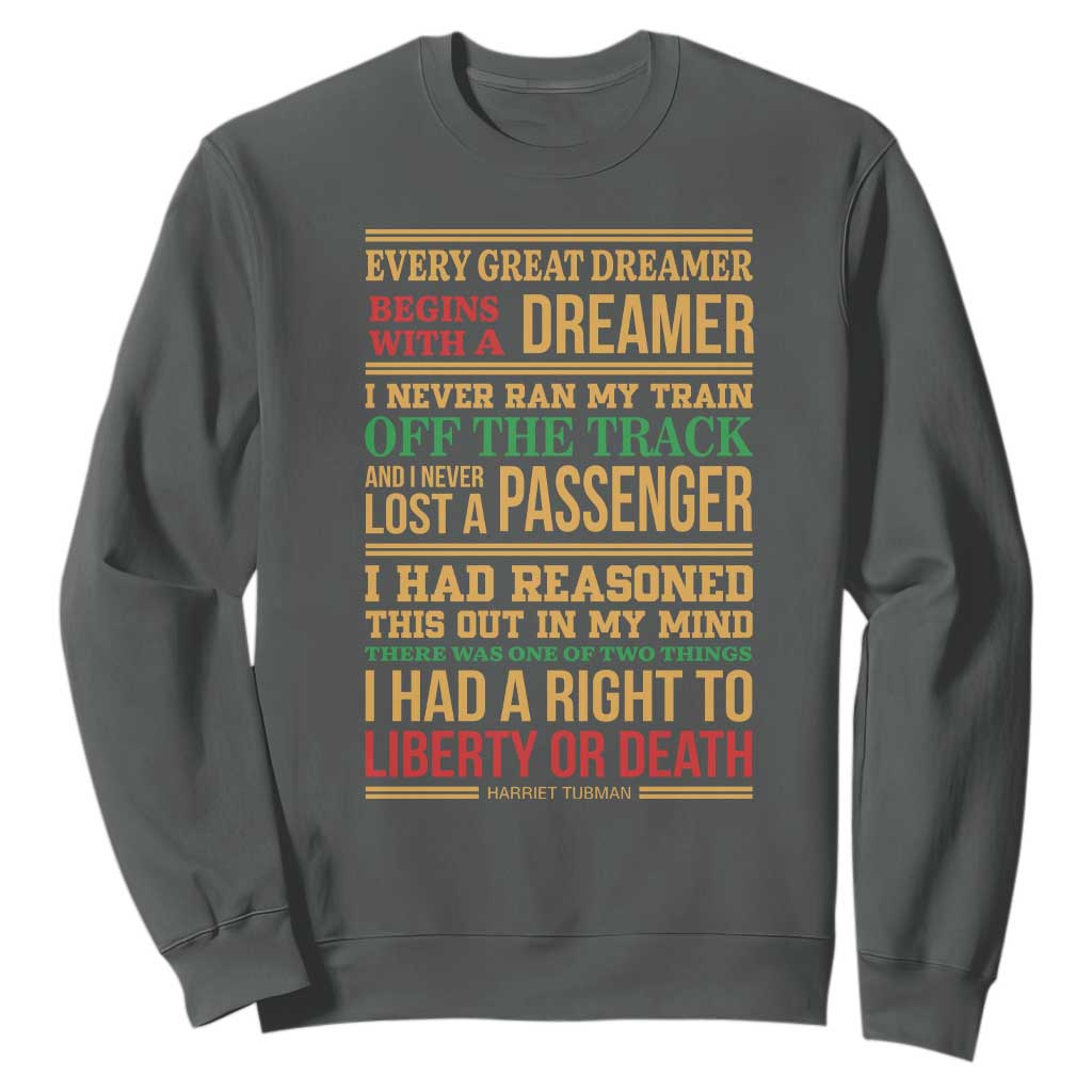 Harriet Tubman Powerful Quote Sweatshirt Strong Black Women Pride