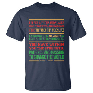 Harriet Tubman Powerful Quote T Shirt Female Empowerment History Gift