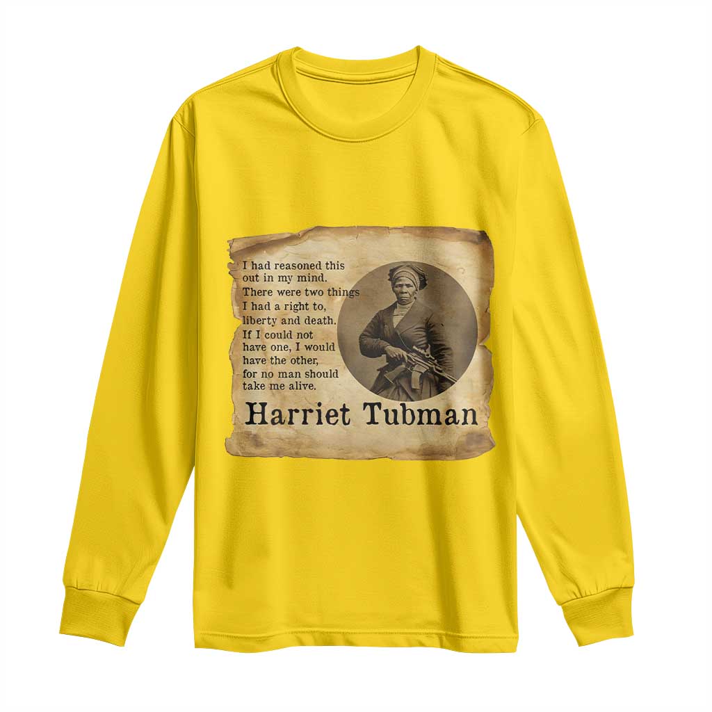 Harriet Tubman Quote Long Sleeve Shirt Liberty Or Death Empowerment Gift