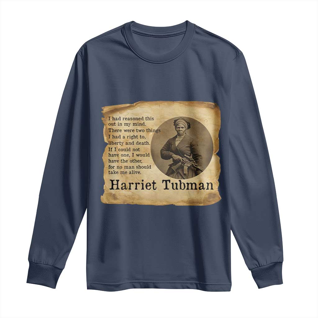 Harriet Tubman Quote Long Sleeve Shirt Liberty Or Death Empowerment Gift