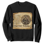 Harriet Tubman Quote Sweatshirt Liberty Or Death Empowerment Gift