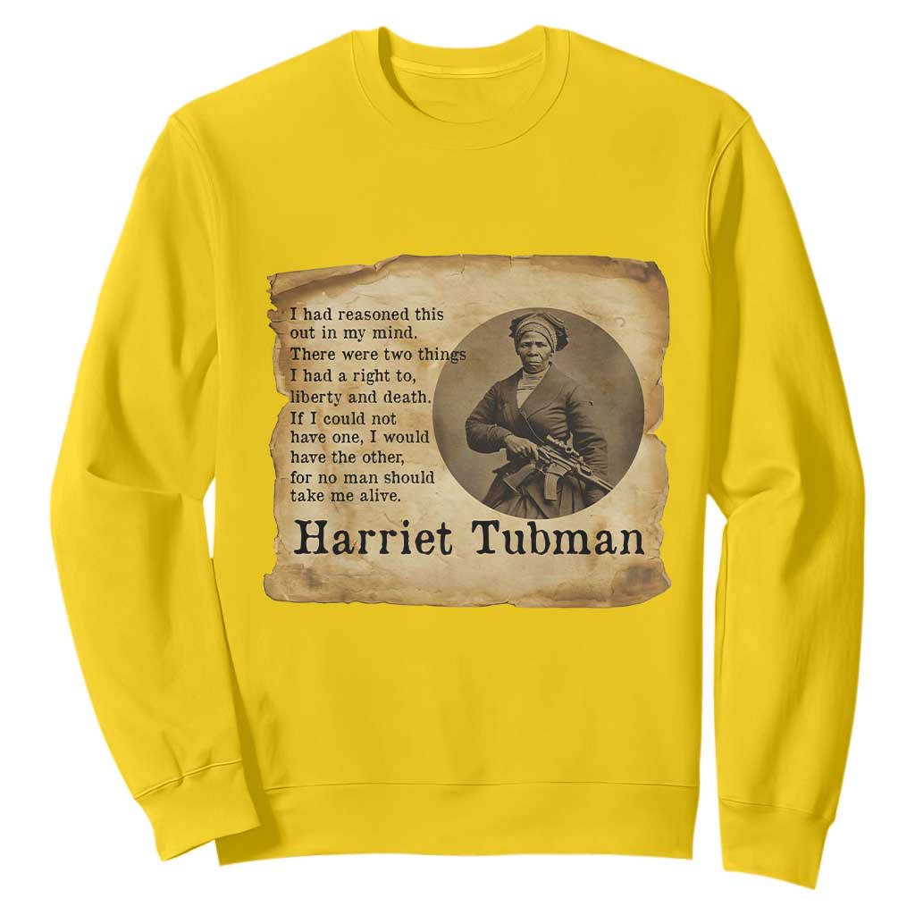 Harriet Tubman Quote Sweatshirt Liberty Or Death Empowerment Gift