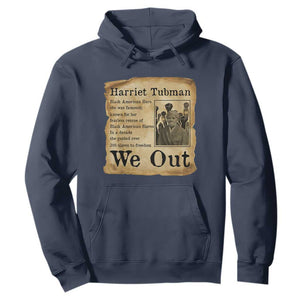 Vintage Harriet Tubman We Out Hoodie Black American Hero History Gift