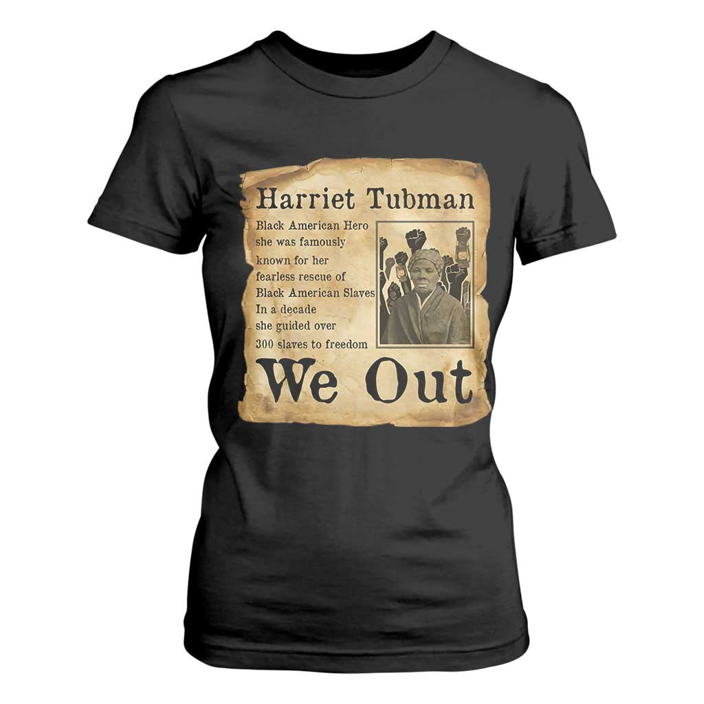 Vintage Harriet Tubman We Out T Shirt For Women Black American Hero History Gift